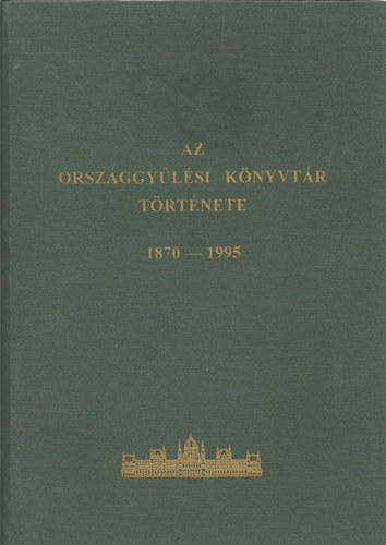 Jónás Károly; Veredy Katalin: Az országgyűlési könyvtár története 1870-1995 - Dedikált antikvár