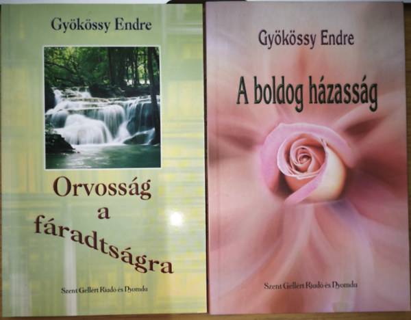 Gyökössy Endre: 2db Gyökössy Endre mű - Orvosság a fáradtságra, A boldog házasság antikvár