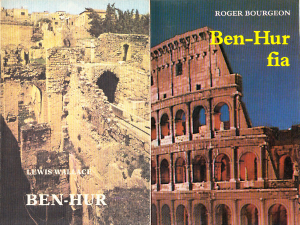 Lewis Wallace; Roger Bourgeon: Ben-Hur + Ben-Hur fia (2 mű) antikvár