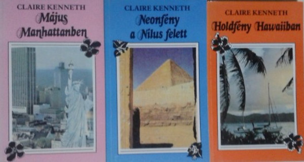 Claire Kenneth: Holdfény Hawaiiban + Május Manhattanben + Neonfény a Nílus felett antikvár