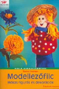 Gudrun Hettinger: Modellezőfilc - Mókás figurák és dekorációk antikvár