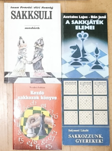 Solymosi László, Szabó Zoltán, Asztalos Lajos-Bán Jenő, Inna Veselá - Jiri Vesely: 4db sakkal kapcsolatos könyv kezdőknek - Sakkozzunk, gyerkek!, Kezdő sakkozók könyve, A sakkjáték elemei, Sakksuli antikvár