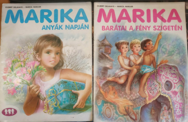 Gilbert Delahaye- Marcel Marlier: 2 db Marika: Anyák napján + Barátai a fény szigetén antikvár