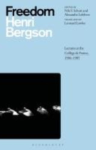 Bergson, Henri: Freedom idegen