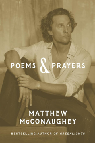 Matthew McConaughey: Poems & Prayers idegen