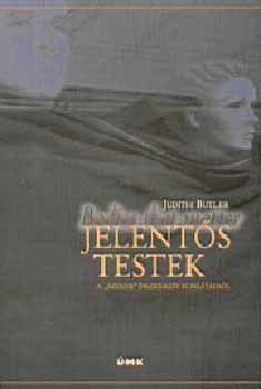 Judith Butler: Jelentős testek - A "szexus" diszkurzív korlátairól antikvár