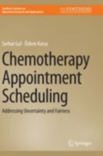 Gul, Serhat - Karsu, Özlem: Chemotherapy Appointment Scheduling idegen