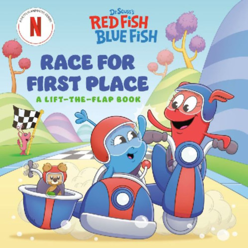 Random House: Race for First Place: A Lift-the-Flap Book (Dr. Seuss's Red Fish, Blue Fish) idegen