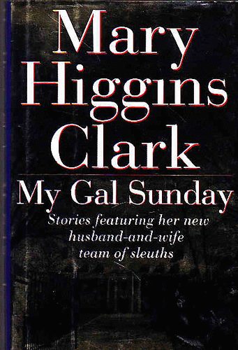 Mary Higgins Clark: My Gal Sunday antikvár