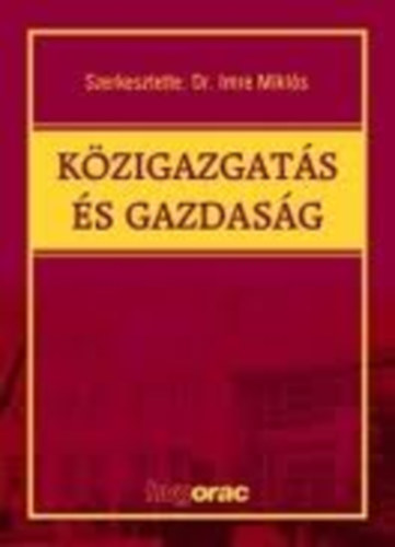 Imre Miklós Dr.: Közigazgatás és gazdaság antikvár