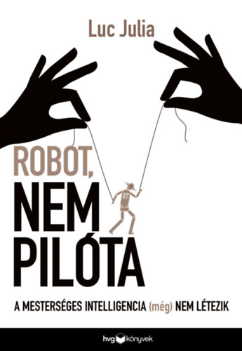 Luc Julia: Robot, nem pilóta könyv