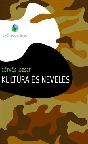 Kultúra és nevelés – Eötvös József