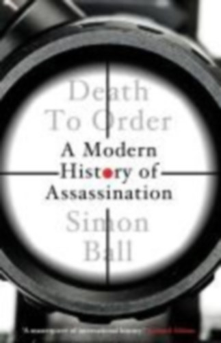 Ball, Simon: Death to Order idegen