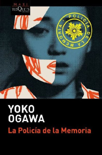 Ogawa, Yoko: La Policía de la Memoria (Novela) / The Memory Police (a Novel) idegen