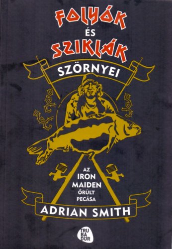 Adrian Smith: Folyók és sziklák szörnyei könyv