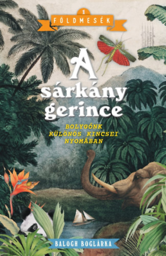 Balogh Boglárka: A sárkány gerince könyv