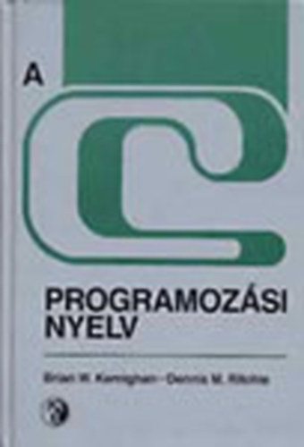 Ritchie, Dennism., Kernighan, Brianw.: A C programozási nyelv antikvár