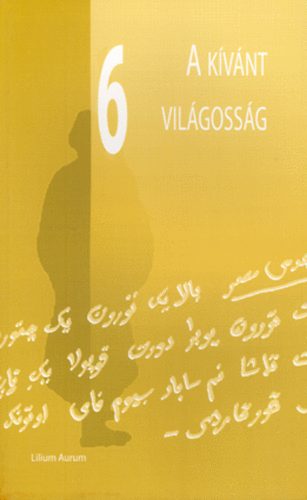A kívánt világosság - VI. Nemzetközi Vámbéry Konferencia antikvár