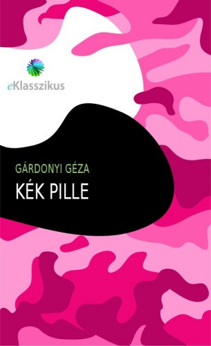 Kék pille – Gárdonyi Géza