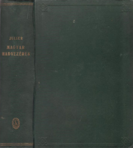 Julier Ferenc: Magyar hadvezérek antikvár