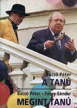 Bacsó Péter-Fábry Sándor: A tanú-Megint tanú antikvár