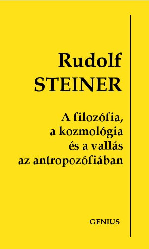 A filozófia, a kozmológia és a vallás az antropozófiában akciós termékkép 1