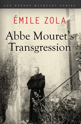 Émile Zola: Abbe Mouret’s Transgression e-Könyv