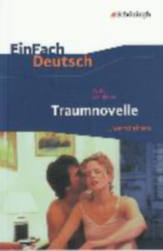 Schnitzler, Arthur - Pohl, Martin: Traumnovelle. EinFach Deutsch ...verstehen idegen