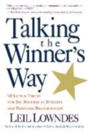 Lowndes, Leil: Talking the Winner's Way idegen