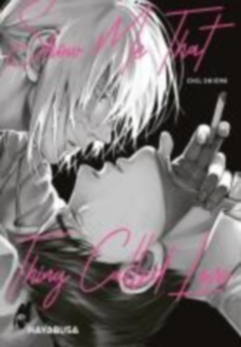 Shiomi, Chil: Show Me That Thing Called Love idegen