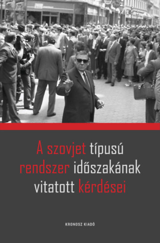 A szovjet típusú rendszer időszakának vitatott kérdései antikvár