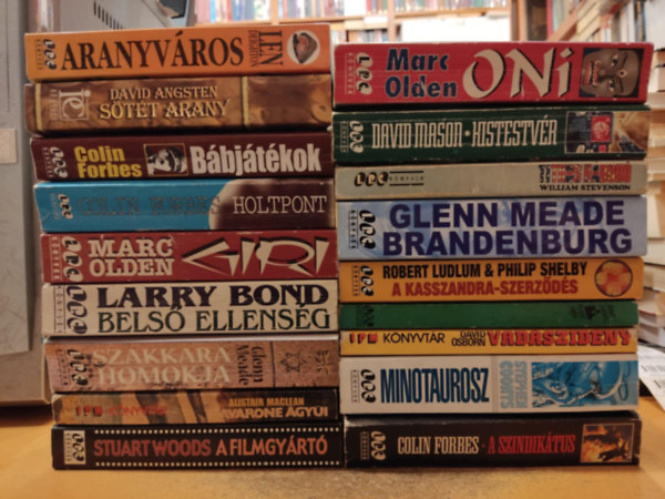 Marc Olden, Colin Forbes, Robert Ludlum, Larry Bond, David Osborn, Alistair MacLean: 18 db I.P.C. kémtörténet és kalandregény: A Kasszandra-szerződés; Nimród maffia; Sötét arany; Vadászidény; Bábjátékok; Minotaurosz; Holtpont; Giri; A szindikátus; Oni (A démon) antikvár