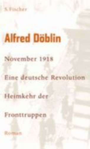 Döblin, Alfred: November 1918 - Eine deutsche Revolution idegen
