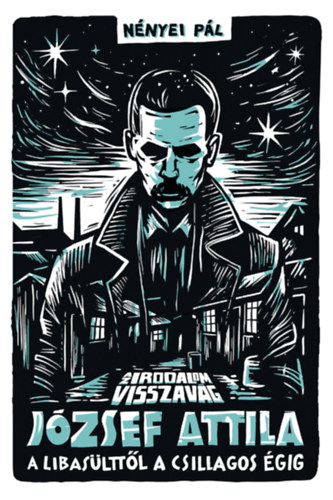 Nényei Pál: Az irodalom visszavág - József Attila könyv