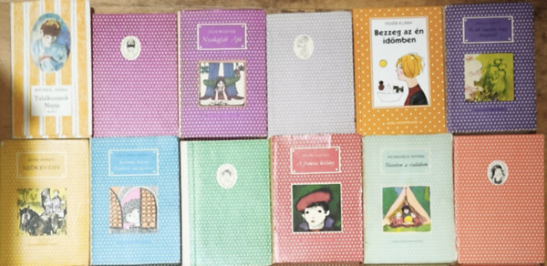 Vera Ferra-Mikura, Thury Zsuzsa, Petrovácz István, Fehér Klára, Szalay Lenke, Dániel Anna, Halasi Mária, Ruth Morris, Ingrid Bredberg, Cili Wethekam, Jean Webster, Hárs László: 12db mű a Pöttyös könyvek sorozatból - Thury Zsuzsa-A francia kislány, Petrovácz István-Nevelem a családom, Fehér Klára-Bezzeg az én időben, Vera Ferra-Mikura-Barátnőm, Rozina/Tizenkettő: nem egy tucat! (többi szerző és cím a leírásban) antikvár