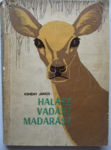 Kemény János: Halász, vadász, madarász antikvár