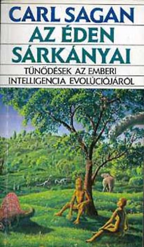 Carl Sagan: Az éden sárkányai - Tűnődések az emberi intelligencia evolúciójáról antikvár