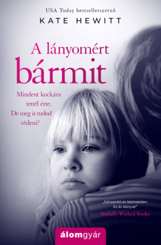 Kate Hewitt: A lányomért bármit könyv