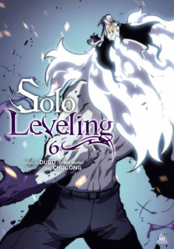Chugong: Solo Leveling 6. könyv