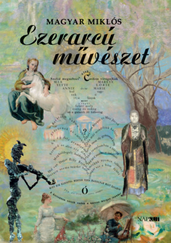 Magyar Miklós: Ezerarcú művészet könyv