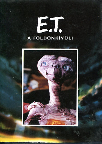 William Kotzwinkle: E. T. a földönkívüli (képes könyv) antikvár