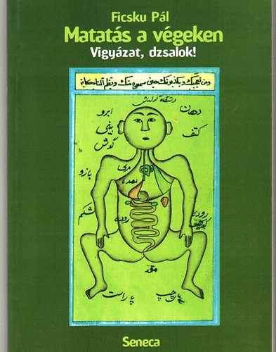 Ficsku Pál: Matatás a végeken (Vigyázat, dzsalok!) könyv