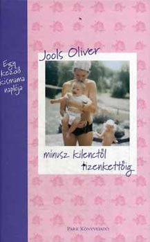 Jools Oliver: Mínusz kilenctől tizenkettőig (Egy kezdő kismama naplója) antikvár
