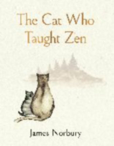 Norbury, James: The Cat Who Taught Zen idegen