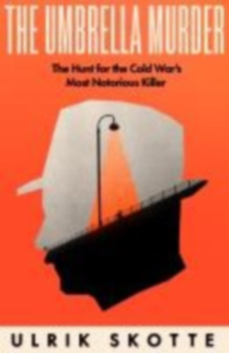 Skotte, Ulrik: The Umbrella Murder idegen