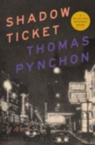 Pynchon, Thomas: Shadow Ticket idegen