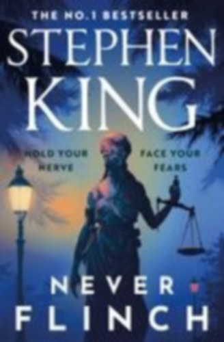 King, Stephen: Never Flinch idegen