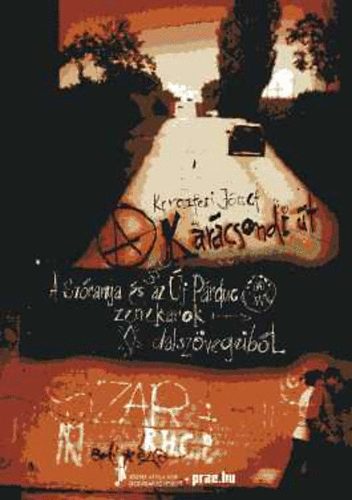 Keresztesi József: A Karácsondi út - Dedikált antikvár