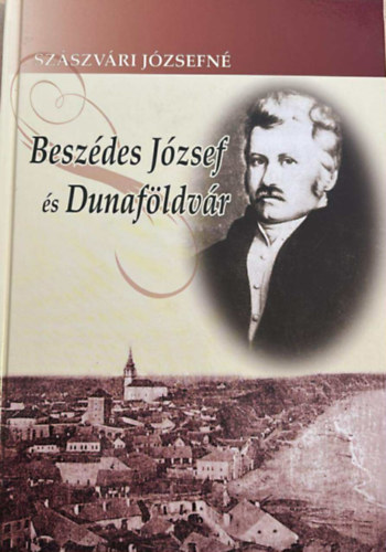 Szászvári Józsefné: Beszédes József és Dunaföldvár antikvár