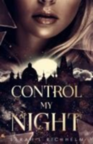 Richhelm, Sarah L: Control My Night idegen